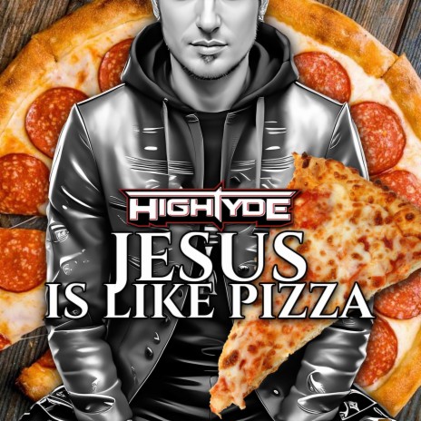Jesus Is Like Pizza