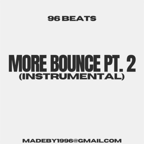 More Bounce, Pt. 2 (Instrumental) | Boomplay Music