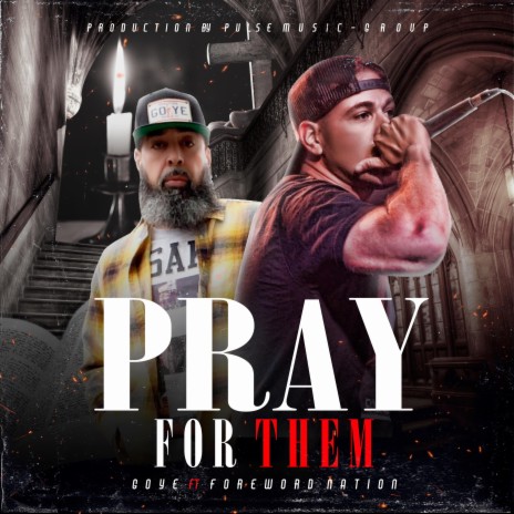 Pray For Them ft. Foreword Nation | Boomplay Music