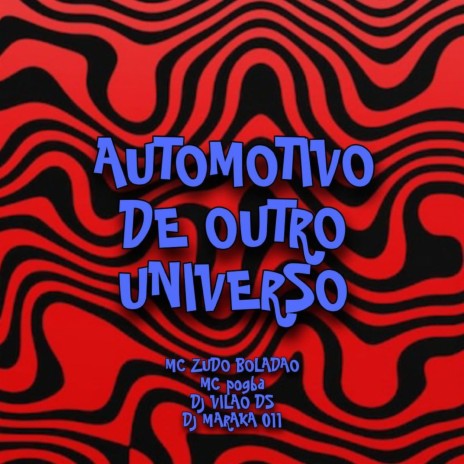 Automotivo de Outro Universo (feat. Mc Pogba) | Boomplay Music