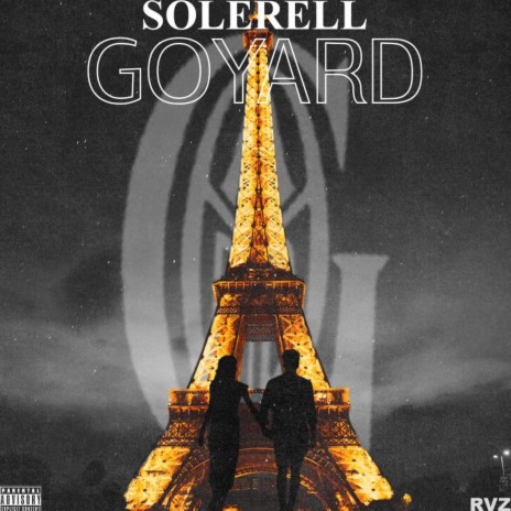 GOYARD ft. NellyNell & D.SOLE | Boomplay Music