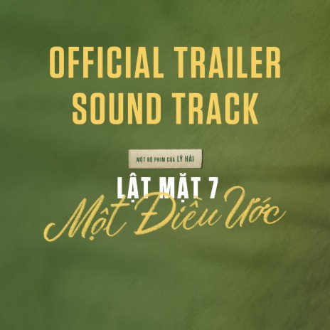 Lat Mat 7: Mot Dieu (Official Movie Trailer Soundtrack) | Boomplay Music