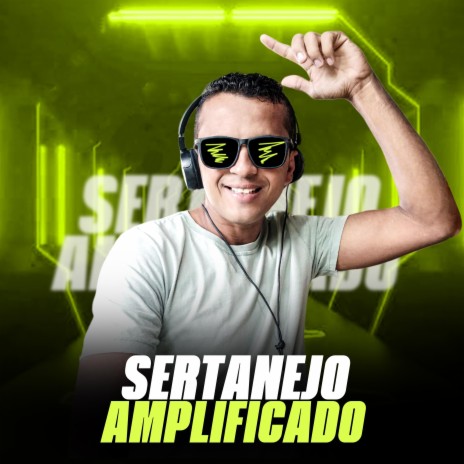 SERTANEJO AMPLIFICADO | Boomplay Music
