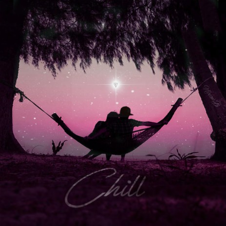 CHILL | Boomplay Music