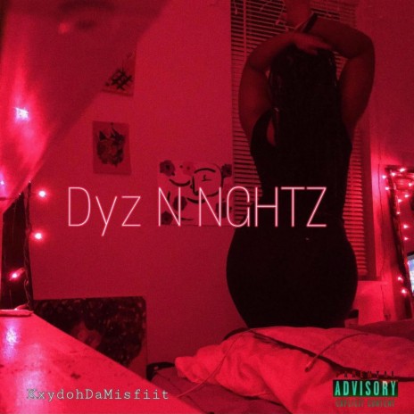 Dyz N Nghtz | Boomplay Music