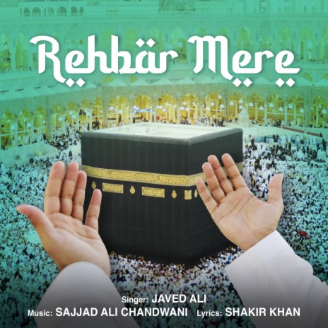 Rehbar Mere | Boomplay Music