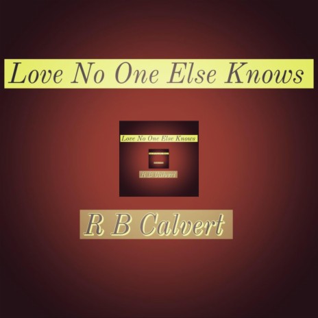 Love No One Else Knows