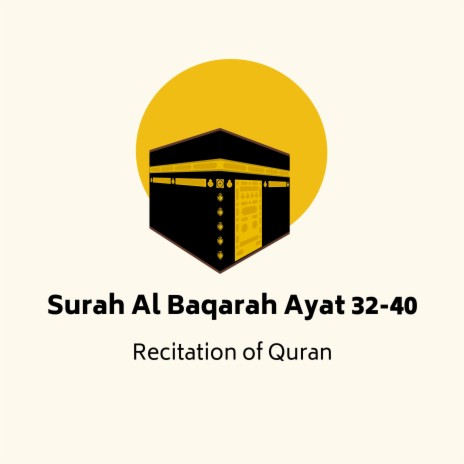 Surah Al Baqarah Ayat 32-40
