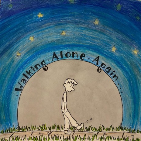 Walking Alone Again | Boomplay Music