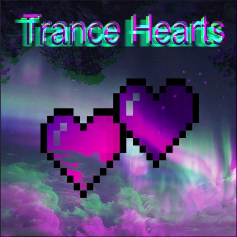 Trance Hearts | Boomplay Music