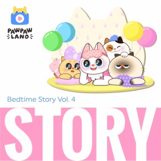 Bedtime Story Vol. 4 : Momen Spesial di PawPawLand