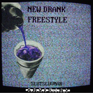 New Drank Freestyle