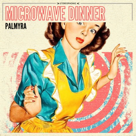 Microwave Dinner | Boomplay Music
