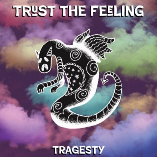 Trust the Feeling