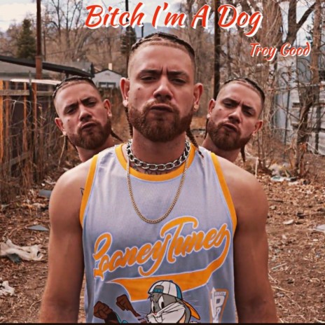Bitch I'm a Dog | Boomplay Music
