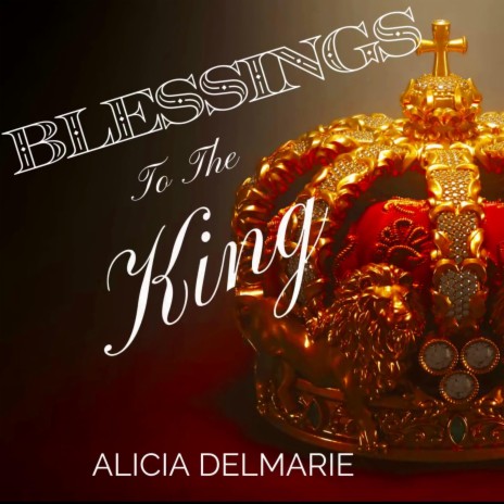 Blessings to the King | Boomplay Music