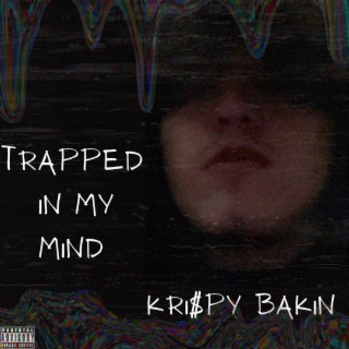 Trapped In My Mind