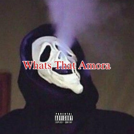 What's That Amora | Boomplay Music