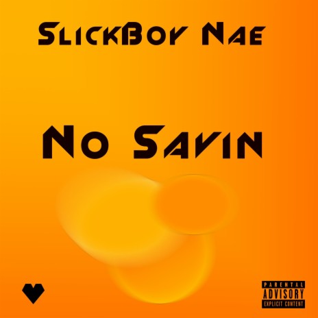 No Savin | Boomplay Music