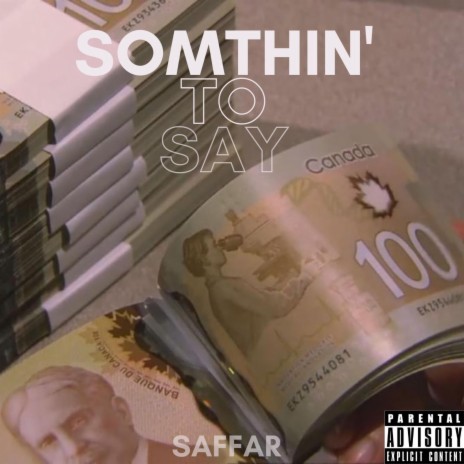 Somethin' To Say | Boomplay Music