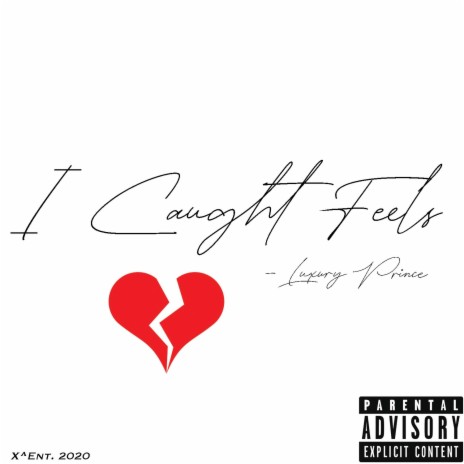 I Caught Feels | Boomplay Music