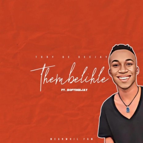 Thembelihle ft. SoftDeejay | Boomplay Music