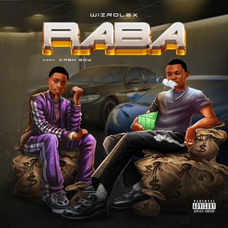 RABA ft. Cash Boy | Boomplay Music