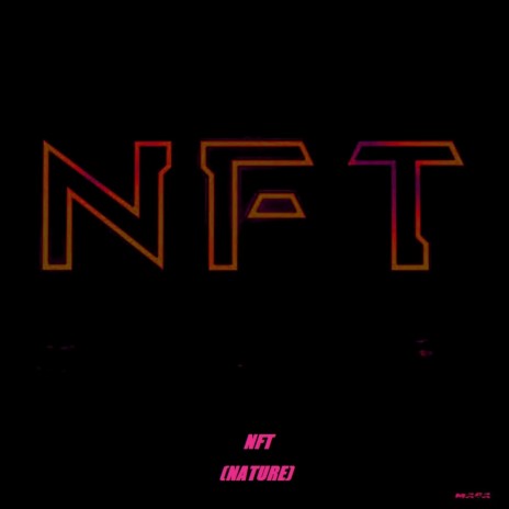 NFT (Nature) | Boomplay Music