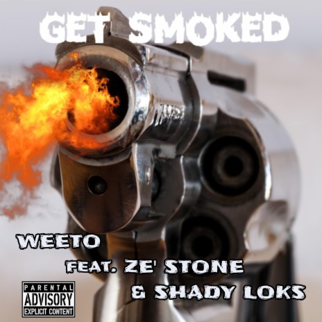 Get Smoked ft. Ze' Stone & Shady Loks | Boomplay Music