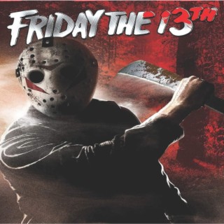 FRIDAYTHE13TH!!