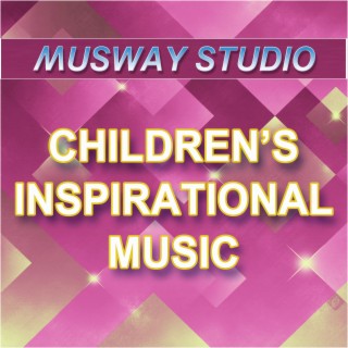 Children's Inspirational Music
