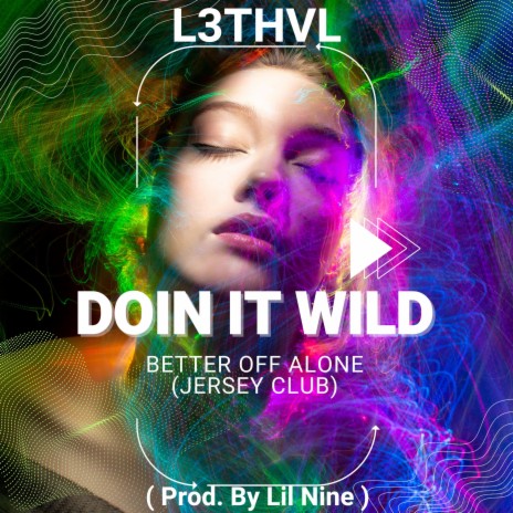 Doin It Wild | Boomplay Music