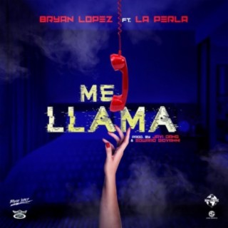 Me Llama (feat. La Perla)
