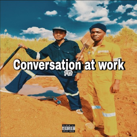 Conversation at work pt2 ft. Tshiamo | Boomplay Music