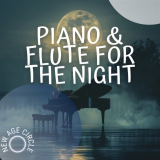 Piano & Flute for the Night: Calming Sleep Music