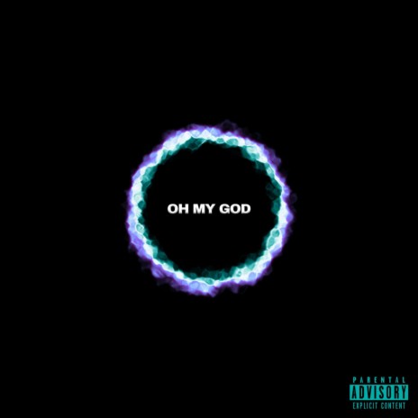 Oh My God | Boomplay Music