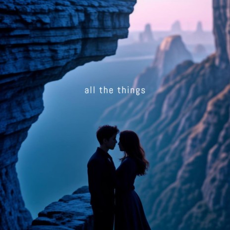 all the things | Boomplay Music