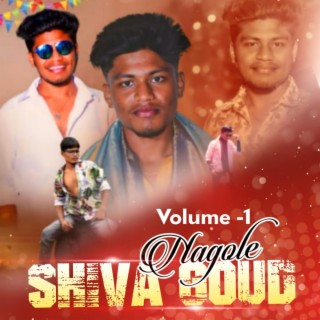 Nagole Shiva Goud, Vol. 1