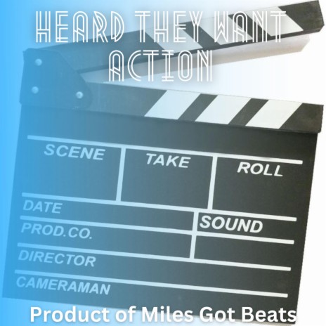 Heard They Want Action | Boomplay Music