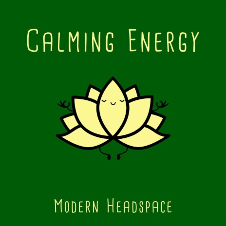Calming Energy | Boomplay Music