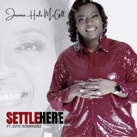 Settle Here LIVE ft. Estic Rodriguez | Boomplay Music