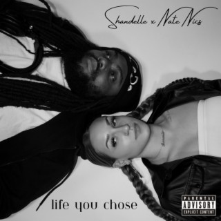 life you chose ft. Nate Nics lyrics | Boomplay Music