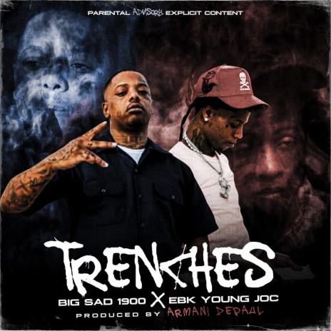 Trenches ft. EBK Young Joc
