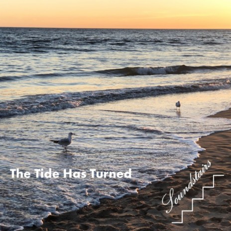 The Tide Has Turned | Boomplay Music