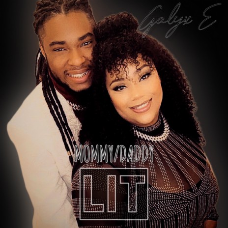 Mommy Daddy Lit | Boomplay Music
