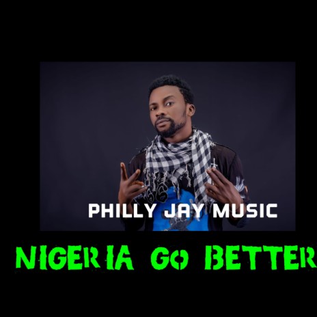 Nigeria Go Better | Boomplay Music