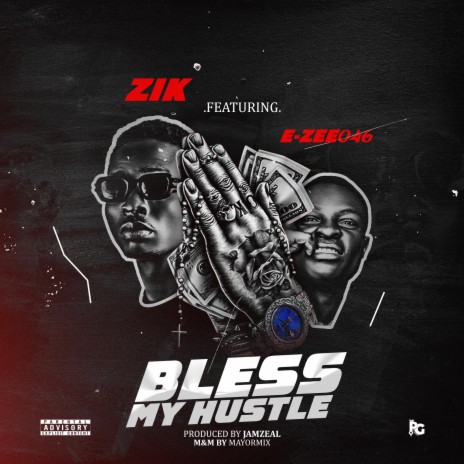 Bless My Hustle ft. E-zee046 | Boomplay Music