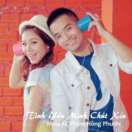 Tình Yêu Mình Chút Xíu (feat. Phạm Hồng Phước) | Boomplay Music