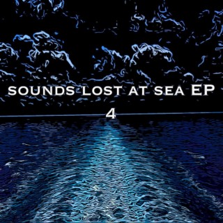 sounds lost at sea EP 4