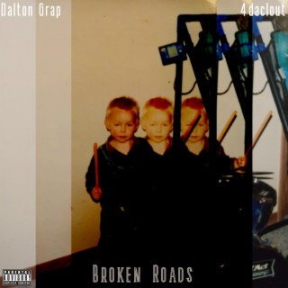 Broken Roads ft. 4daclout lyrics | Boomplay Music